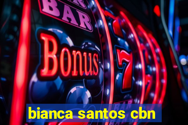 bianca santos cbn